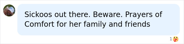 Comment warning about dangers and offering prayers for family and friends