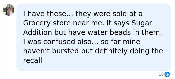 Screenshot of a social media comment about squishy toys bought from a grocery store with water beads, considering a recall due to injuries. Screenshot of a social media comment about squishy toys bought from a grocery store with water beads, considering a recall due to injuries.