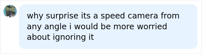 A social media comment discussing a speed camera sign and the unexpected type of camera it shows.