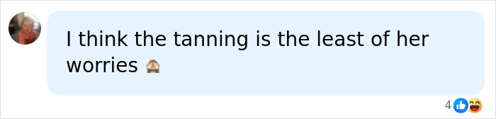 Social media comment mentioning tanning in a discussion about an influencer plastic surgery. Social media comment mentioning tanning in a discussion about an influencer plastic surgery.