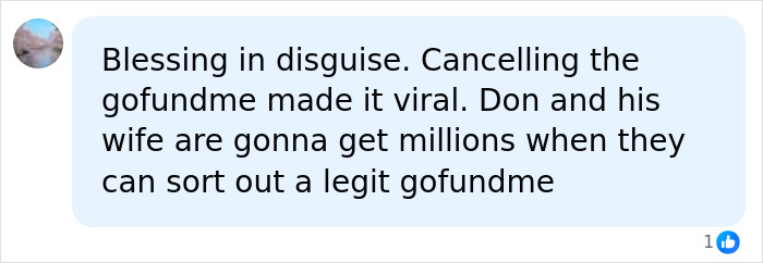 A comment discussing how GoFundMe canceling the fundraiser made the cancer fundraiser viral A comment discussing how GoFundMe canceling the fundraiser made the cancer fundraiser viral