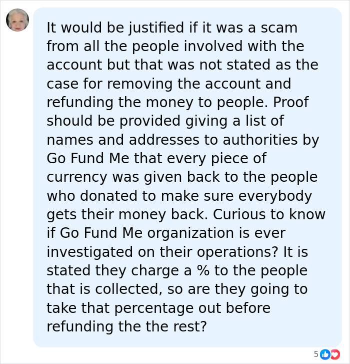 A Facebook comment questioning the refund process after GoFundMe cancels a cancer fundraiser. A Facebook comment questioning the refund process after GoFundMe cancels a cancer fundraiser.