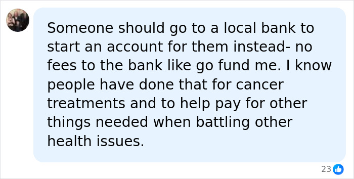 A social media comment suggesting a bank account for cancer treatments instead of a GoFundMe fundraiser. A social media comment suggesting a bank account for cancer treatments instead of a GoFundMe fundraiser.