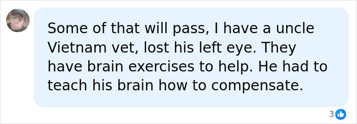 A comment about a veteran who lost his eye, discussing brain exercises for blurry vision recovery.