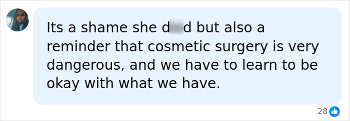 A social media comment about a woman losing life after cosmetic procedures, highlighting the dangers of cosmetic surgery. A social media comment about a woman losing life after cosmetic procedures, highlighting the dangers of cosmetic surgery.