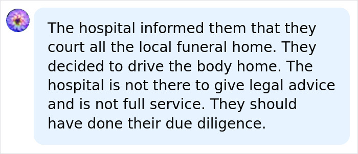 Comment about hospital advising family to drive body home and hospital's legal responsibilities Comment about hospital advising family to drive body home and hospital's legal responsibilities