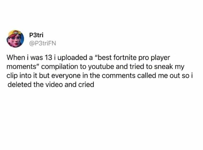 One of the hilarious memes featuring a Twitter post about a kid uploading a Fortnite compilation.