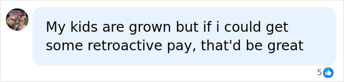 A social media comment asking for retroactive pay, in discussion about Perez Hilton's kids and GoFundMe.