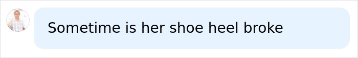 Comment mentioning shoe heel broke Comment mentioning shoe heel broke