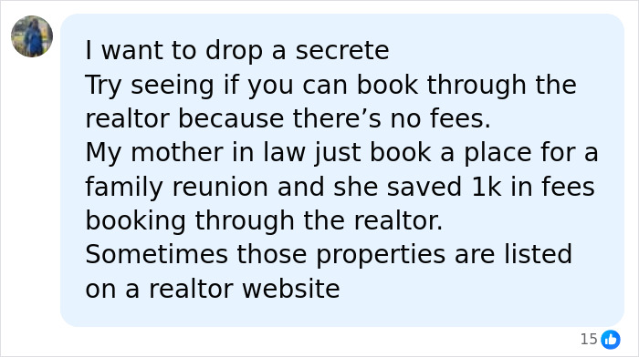 A user comment suggesting booking through a realtor to avoid fees for an Airbnb stay, sharing an anecdote about saving money on a family reunion. A user comment suggesting booking through a realtor to avoid fees for an Airbnb stay, sharing an anecdote about saving money on a family reunion.