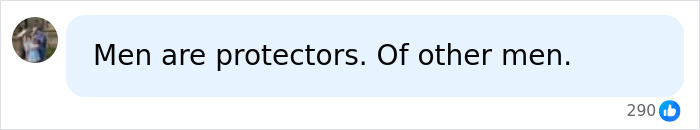 A comment stating Men are protectors of other men, regarding the Cornell 7 group chat case A comment stating Men are protectors of other men, regarding the Cornell 7 group chat case