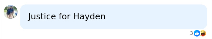A comment showing support and demanding justice for Hayden, referencing the substance that likely cost her life. A comment showing support and demanding justice for Hayden, referencing the substance that likely cost her life.