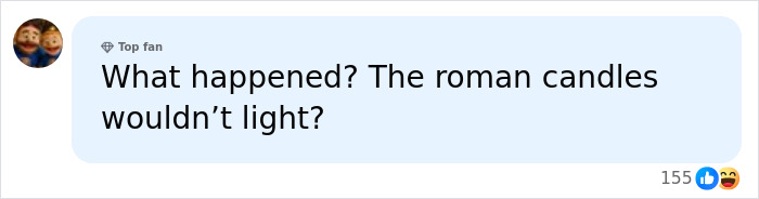 A social media comment asking What happened? The Roman candles wouldn't light? related to Erika Kirk slammed. A social media comment asking What happened? The Roman candles wouldn't light? related to Erika Kirk slammed.