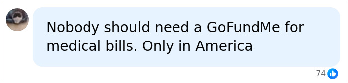 A social comment about why nobody should need a GoFundMe for medical bills in America A social comment about why nobody should need a GoFundMe for medical bills in America