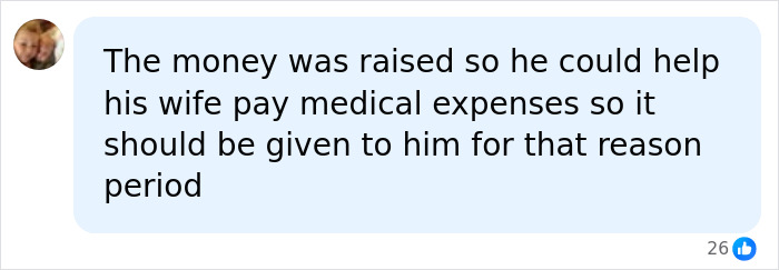 A comment stating a cancer fundraiser should pay medical expenses for the wife A comment stating a cancer fundraiser should pay medical expenses for the wife