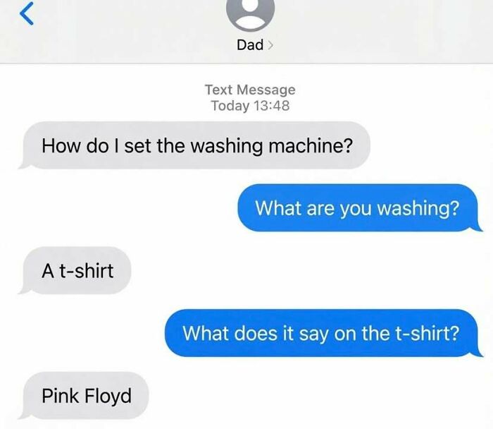 Hilarious memes showing a text message thread with dad asking about washing a Pink Floyd t-shirt.