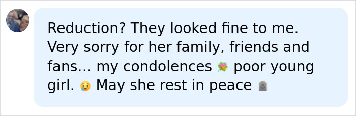 A heartfelt condolence comment regarding the tragic turn of an influencer after reduction surgery