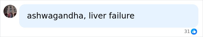 A social media comment simply states ashwagandha, liver failure, highlighting a perceived connection.