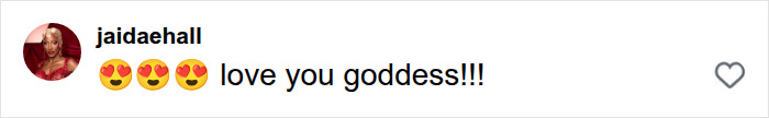Instagram user jaidaehall commenting love you goddess on the pregnant star runway post.