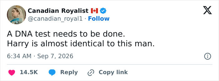 A tweet from Canadian Royalist suggesting a DNA test for Prince Harry due to his resemblance to another man. A tweet from Canadian Royalist suggesting a DNA test for Prince Harry due to his resemblance to another man.