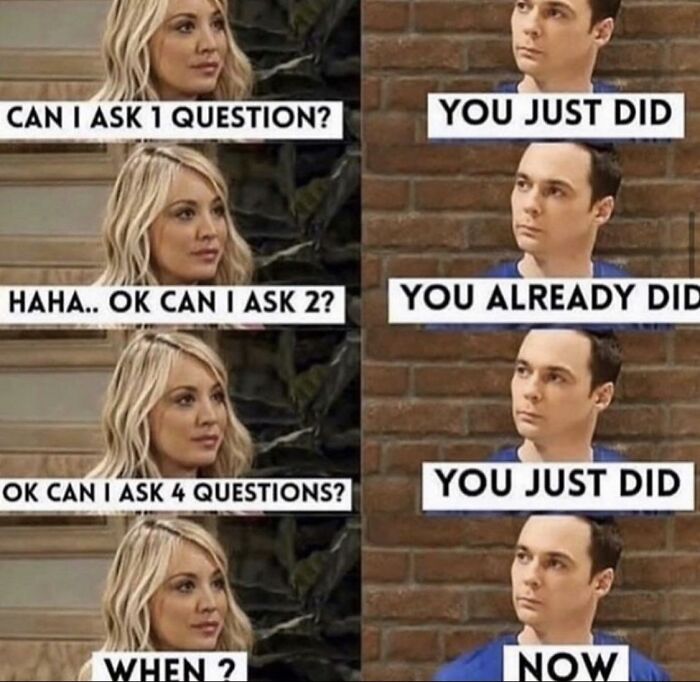 The Big Bang Theory cringe meme featuring Penny and Sheldon asking questions.