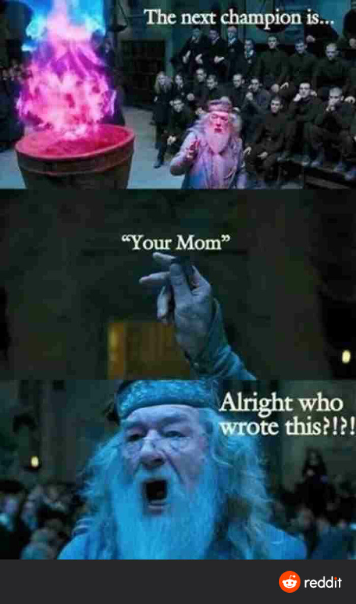 A cringe Harry Potter meme showing Dumbledore shouting about a your mom joke from the Goblet of Fire.
