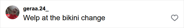 A social media comment from geraa.24_ saying Welp at the bikini change, referencing the Red Bikini Girl. A social media comment from geraa.24_ saying Welp at the bikini change, referencing the Red Bikini Girl.