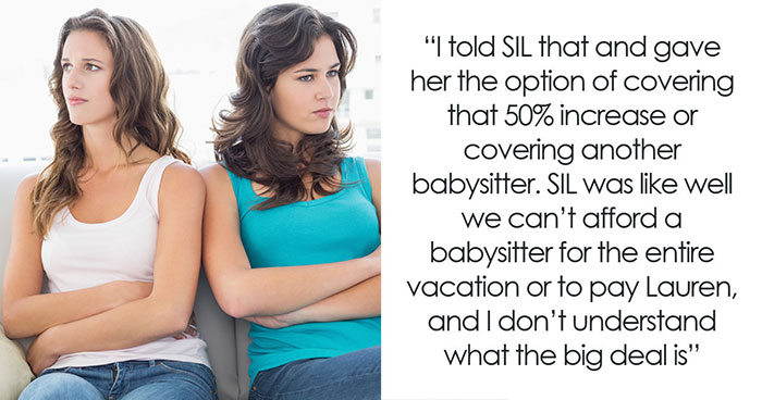 Couple Invites BIL’s Fam On Their Annual Vacay, SIL Apparently Thinks The Nanny Comes With The Package