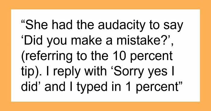30 Restaurant Revenge Stories That Were Petty, Satisfying And Completely Unforgettable