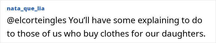 A social media comment demanding an explanation from a retail giant regarding a little girls' T-shirt slogan. A social media comment demanding an explanation from a retail giant regarding a little girls' T-shirt slogan.