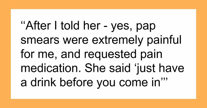40 Women Share The Sexist Treatment They Received From Doctors Who Should Have Known Better