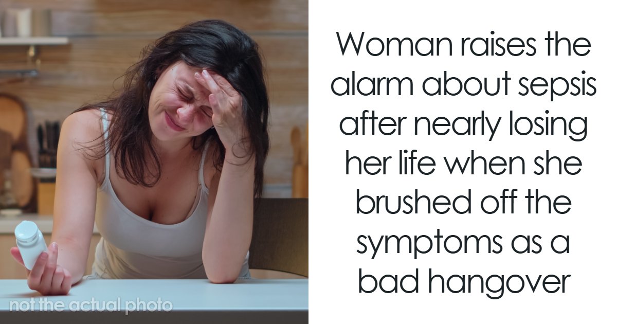 Student's Bad Hangover Turned Out To Be Sepsis, And She Was Just Hours Away From Losing Her Life