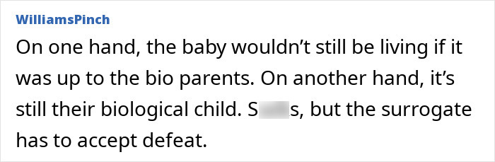 A comment on the surrogate situation, discussing the biological parents and the surrogate's legal bid. A comment on the surrogate situation, discussing the biological parents and the surrogate's legal bid.