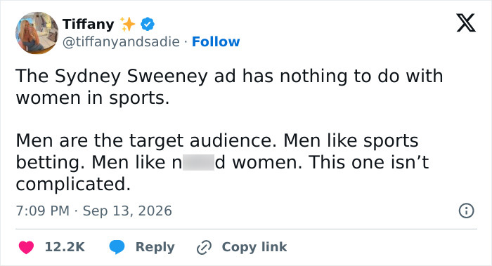 Screenshot of a tweet from Tiffany about the Sydney Sweeney ad and its target audience for the betting campaign. Screenshot of a tweet from Tiffany about the Sydney Sweeney ad and its target audience for the betting campaign.