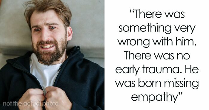 65 Therapists Explain Exactly How They Found Out They Had A Sociopath In Front Of Them