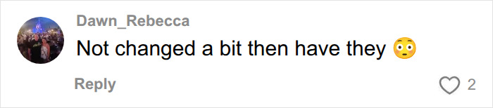 A comment regarding a hairdresser's childhood bully, expressing surprise they haven't changed.
