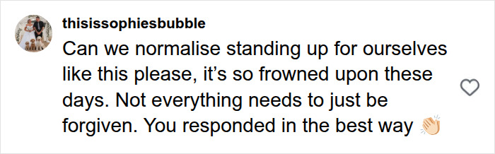 A comment supporting a hairdresser's brutal reality check to his childhood bully for a begged haircut.