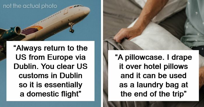 57 Travel Tips That Sound Like Someone Learned Them During A Very Long Day