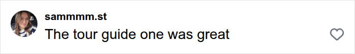 A user comment praising the tour guide moment of Travis Kelce and Taylor Swift. A user comment praising the tour guide moment of Travis Kelce and Taylor Swift.