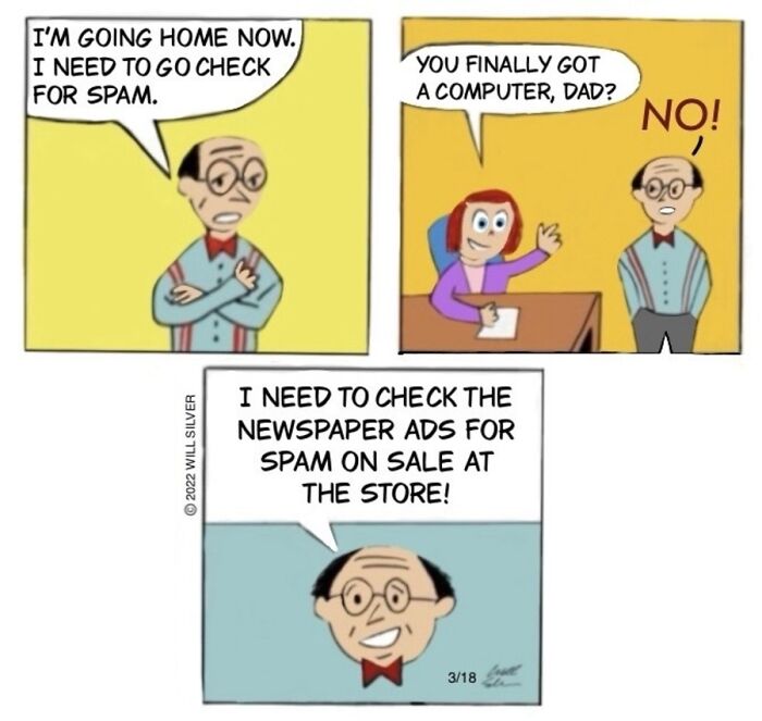 Witty comics by Will Silver depicting a man's misunderstanding of spam, revealing the absurdities of everyday life.