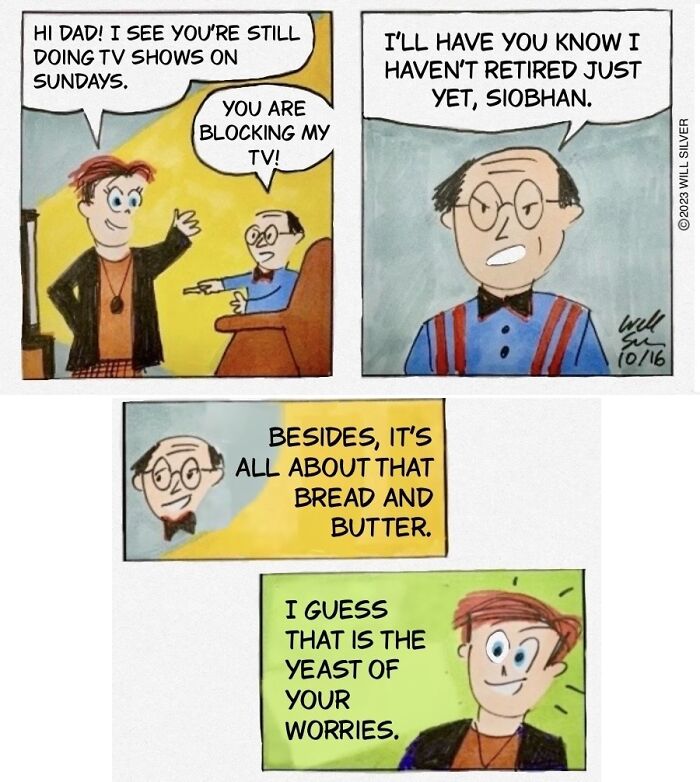 A comic by Will Silver showing a son and his dad exchanging witty remarks about the dad's TV show.