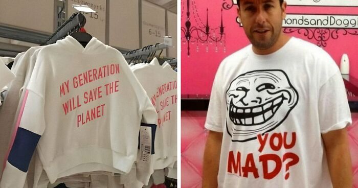 61 Ridiculous And Unhinged T-Shirts That Might Make You Wonder Who Made Them