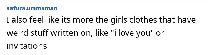 Screenshot of a comment from safura.ummaman discussing girls' clothes and the problematic messages on t-shirts. Screenshot of a comment from safura.ummaman discussing girls' clothes and the problematic messages on t-shirts.