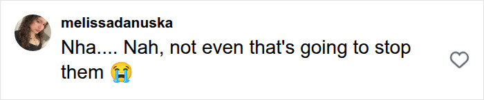 A comment from melissadanuska indicating that even clever ways might not stop men from bothering women.