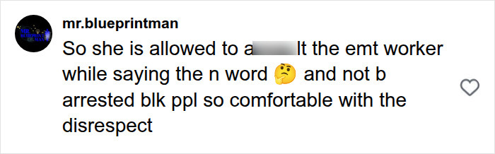 A user comment discussing a woman shouting the N-word at an EMT worker on the street. A user comment discussing a woman shouting the N-word at an EMT worker on the street.