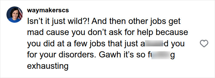 A woman with Autism and ADHD expresses frustration with jobs that punish her for seeking help for her disorders.