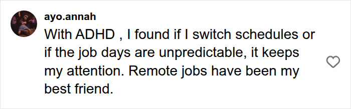 A comment about a woman with Autism and ADHD finding remote jobs helpful for unpredictable schedules.