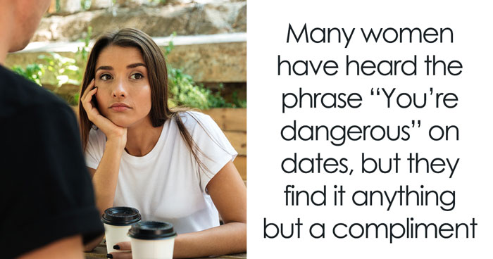 Some Men Say This On Dates As A Compliment, But Apparently Women Mostly Consider It A Red Flag