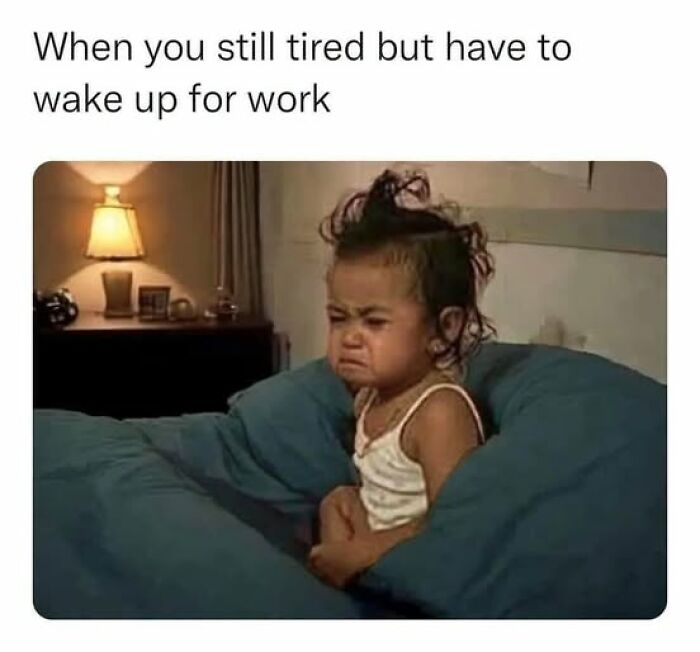 Tired child struggling to wake up for work in relatable meme