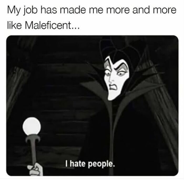 Animation of Maleficent with text expressing dislike for people relatable work reality meme